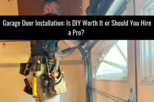 Garage Door Installation : DIY vs. Professional